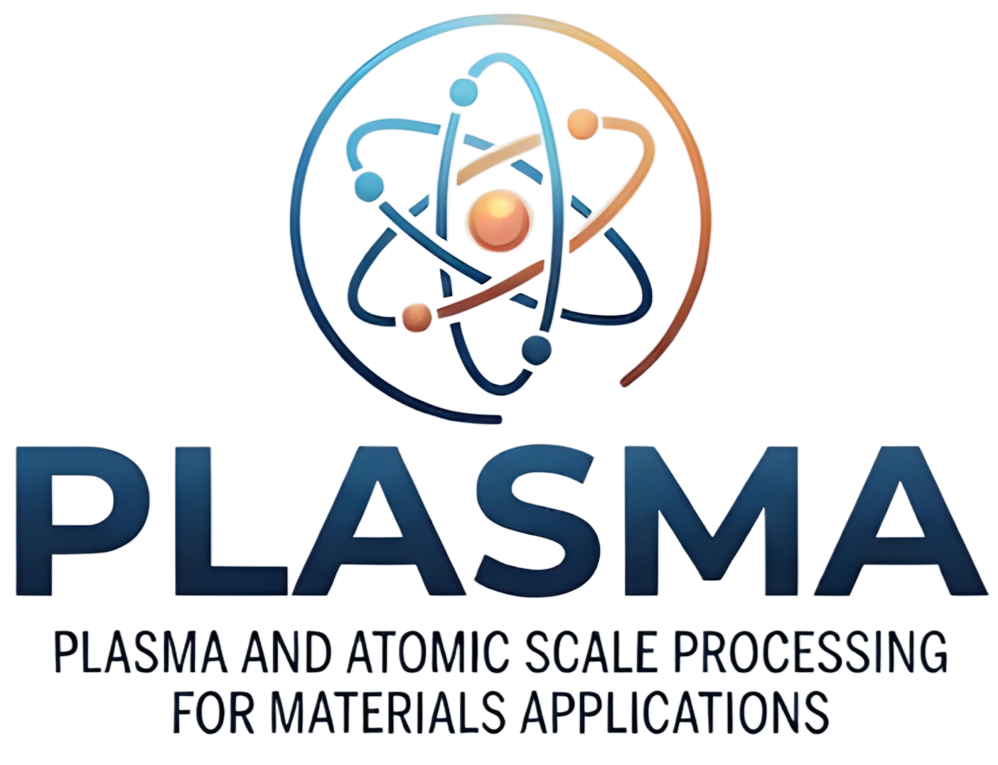 PLASMA — Plasma and Atomic Scale Processing for Material Applications